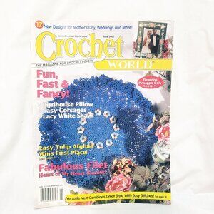 Crochet World Magazine June 2000 Birdhouse Pillow Corsages Lacy Shawl Heart